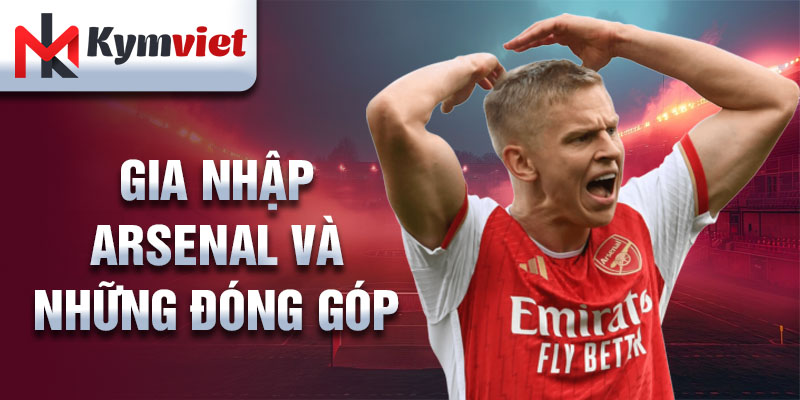 Gia nhập Arsenal và những đóng góp