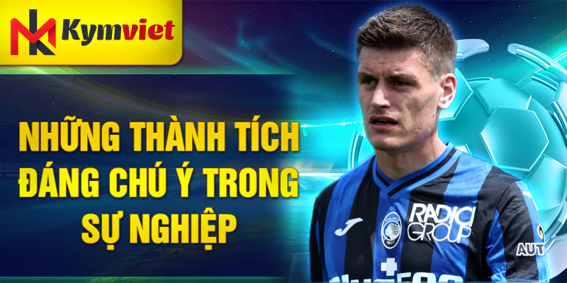 Những thành tích đáng chú ý trong sự nghiệp