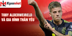 Toby alderweireld và gia đình thân yêu