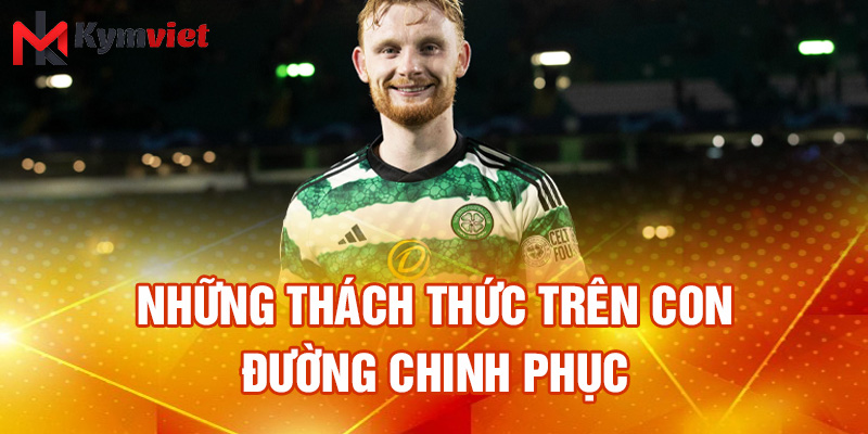 Những thách thức trên con đường chinh phục